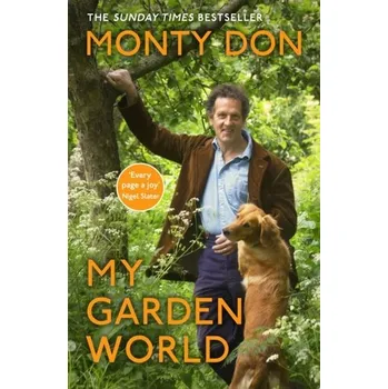 Literární biografie My Garden World - Don, Monty [EN] (2021, Měkká, Hodder & Stoughton General Division)