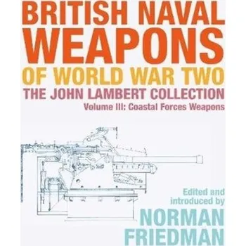 British Naval Weapons of World War Two [EN] (2020, Vázaná, Pen & Sword Books Ltd)