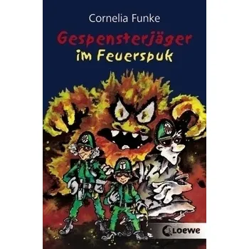 Pohádka Gespensterjäger im Feuerspuk - Funke, Cornelia [DE] (2016, Brožovaná / brožovaná, Loewe Verlag)