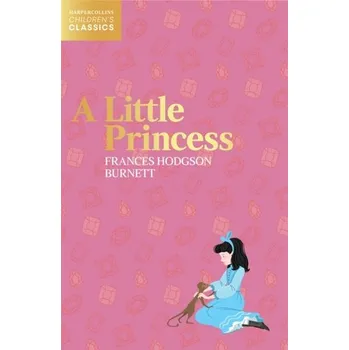 Beletrie pro dospělé A Little Princess - Hodgson Burnett Frances [EN] (2022, Měkká, HarperCollins Publishers)