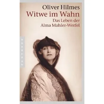 Literární biografie Witwe im Wahn - Hilmes, Oliver [DE] (2010, Brožovaná, Pantheon)