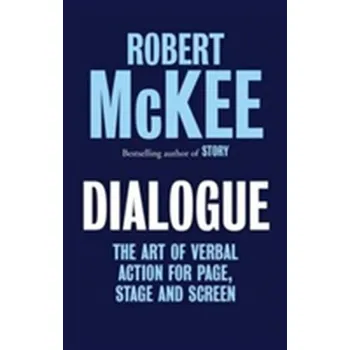 Umění Dialogue - McKee, Robert [EN] (2016, Vázaná, Methuen Publishing Ltd)