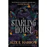 Starling House - Alix E. Harrow