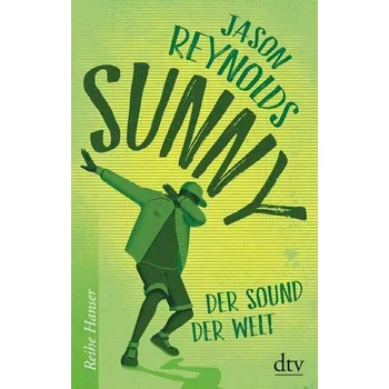 Sunny - Reynolds, Jason [DE] (2019, Vázaná, dtv Verlagsgesellschaft)