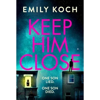 Beletrie pro dospělé Keep Him Close - Koch, Emily [EN] (2020, Vázaná, Vintage Books)