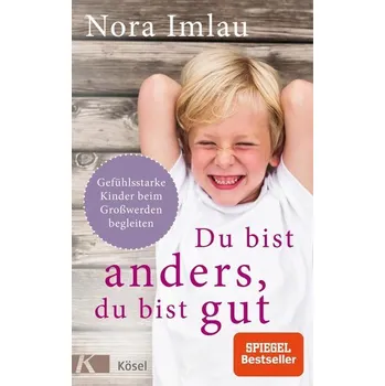 Du bist anders, du bist gut - Imlau, Nora [DE] (2019, Vázaná, Kösel-Verlag)