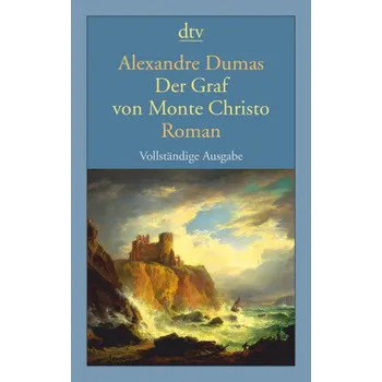 Der Graf von Monte Christo - Dumas, Alexandre, d. Ält.