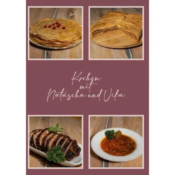 Kochen mit Natascha und Vika - Kolesnikow, Natali