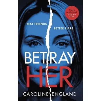 Beletrie pro dospělé Betray Her - England, Caroline