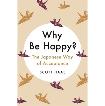 Why Be Happy? - Haas, Scott [EN] (2020, Gebunden, Hodder & Stoughton)