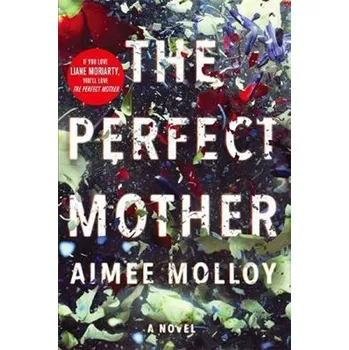 The Perfect Mother - Molloy, Aimee