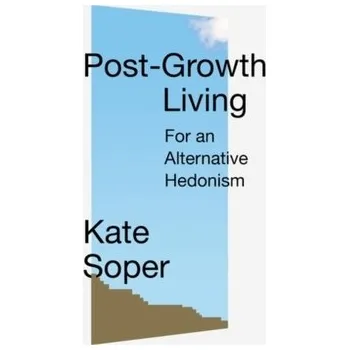 Post-Growth Living - Soper, Kate [EN] (2020, Vázaná, Verso Books)