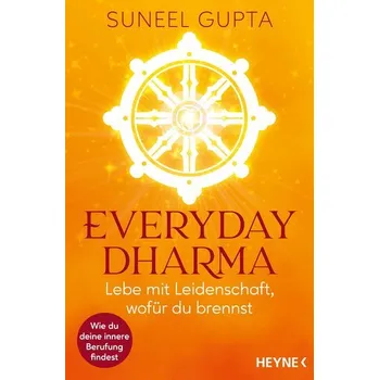 Osobní rozvoj Everyday Dharma - Gupta, Suneel [DE] (2025, Brožovaná, Heyne Taschenbuch)