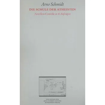 Die Schule der Atheisten - Arno Schmidt [DE] (1994, Brožovaná, Suhrkamp)