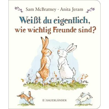První čtění Weißt du eigentlich, wie wichtig Freunde sind? - Sam McBratney [DE] (2024, Formát desky, FISCHER Sauerländer)