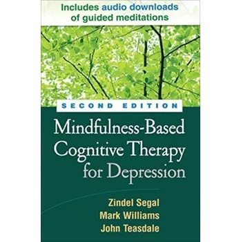 Mindfulness-Based Cognitive Therapy for Depression, Second Edition - Segal, Zindel [EN] (2018, Brožovaná, Guilford Publications)