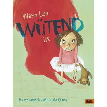 Pohádka Wenn Lisa wütend ist - Janisch, Heinz [DE] (2015, Vázaná, Beltz)