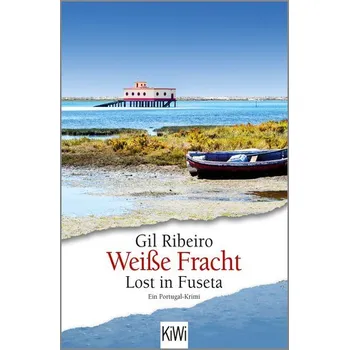 Weiße Fracht - Ribeiro, Gil [DE] (2020, Brožovaná, Kiepenheuer & Witsch GmbH)