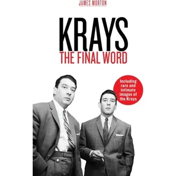 Krays: The Final Word - Morton, James [EN] (2020, Brožovaná, Mirror Books)