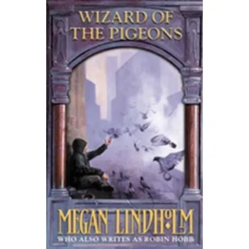 Wizard of the Pigeons - Lindholm, Megan [EN] (2002, Brožovaná, HarperCollins Publishers)