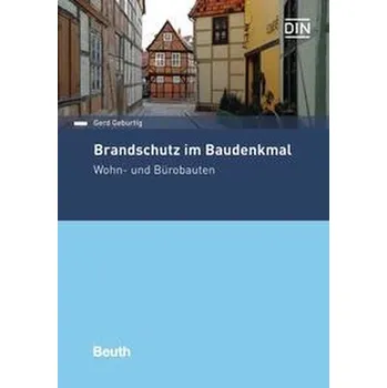 Brandschutz im Baudenkmal - Geburtig, Gerd [DE] (2021, Měkká, Beuth Verlag)