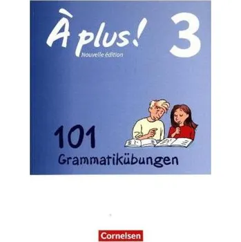 Cizí jazyk 101 Grammatikübungen - Blume, Otto-Michael [DE-FR] (2017, Brožovaná, Cornelsen Verlag)