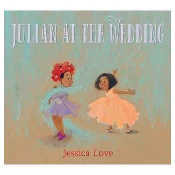 Kniha Julian at the Wedding - Love, Jessica [EN] (2021, Měkká, Walker Books Ltd.)