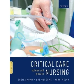 Critical Care Nursing [EN] (2017, Taschenbuch, Oxford University Press)