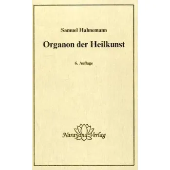 Organon der Heilkunst - Hahnemann, Samuel [DE] (2004, Vázaná, Narayana)