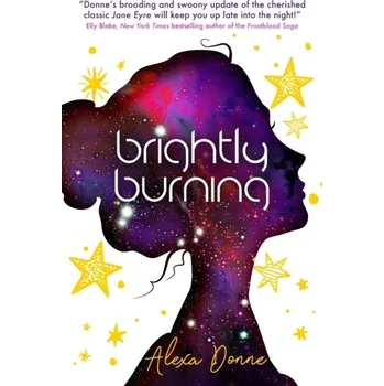 Brightly Burning - Donne, Alexa [EN] (2018, Taschenbuch, Titan Books Ltd)
