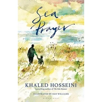 Sea Prayer - Hosseini, Khaled