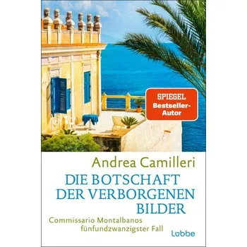 Die Botschaft der verborgenen Bilder - Camilleri Andrea [DE] (2025, Brožovaná, Lübbe)