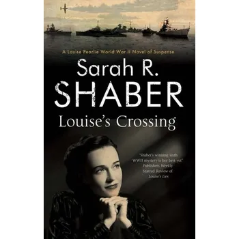 Louise's Crossing - Shaber, Sarah R. [EN] (2019, Brožovaná / brožovaná, Severn House Publishers Ltd)