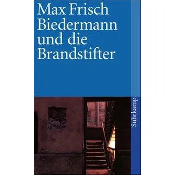 Kniha Biedermann und die Brandstifter - Max Frisch