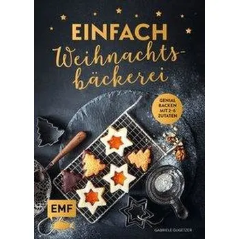 Einfach Weihnachtsbäckerei - Gugetzer, Gabriele