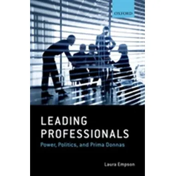 Leading Professionals - Empson, Laura (Professor in the Management of Professional Service Firms and Director of the Centre for Professional Ser