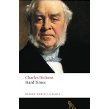 Hard Times - Charles Dickens [EN] (2008, Brožovaná, Oxford University Press)