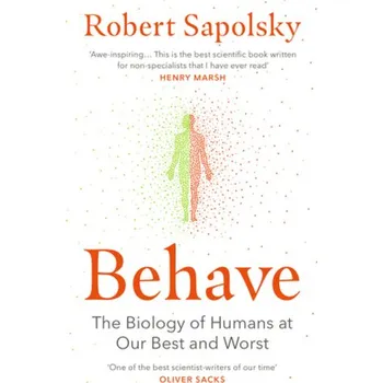 Příroda Behave - Sapolsky, Robert M.