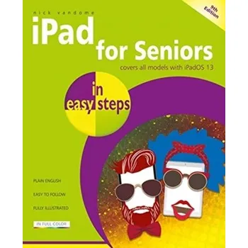 iPad for Seniors in easy steps - NICK VANDOME [EN] (2019, Brožovaná, In Easy Steps Limited)