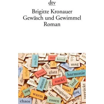 Gewäsch und Gewimmel - Kronauer, Brigitte [DE] (2015, Brožovaná, DTV)