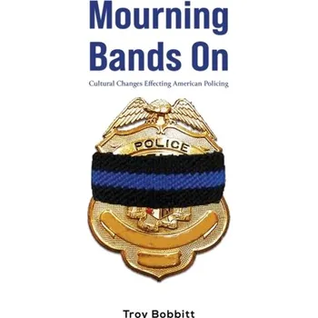 Mourning Bands On - Bobbitt, Troy [EN] (2024, Brožovaná, Austin Macauley Publishers LLC)