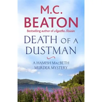 Beletrie pro dospělé Death of a Dustman - M. C. Beaton [EN] (2018, Brožovaná / brožovaná, Little, Brown Book Group)