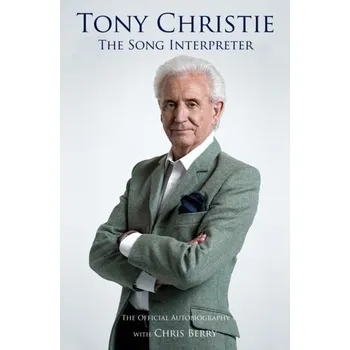 Tony Christie - Christie, Tony [EN] (2019, Vázaná, Great Northern Books Ltd)