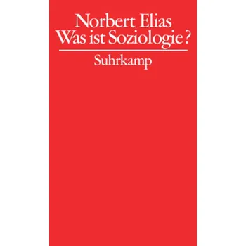 Was ist Soziologie? - Norbert Elias