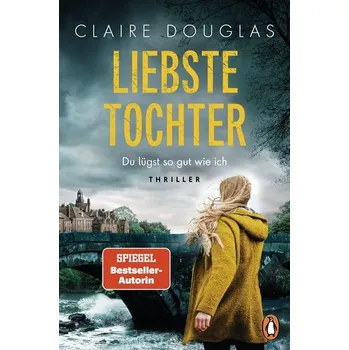 Liebste Tochter - Du lügst so gut wie ich - Douglas, Claire