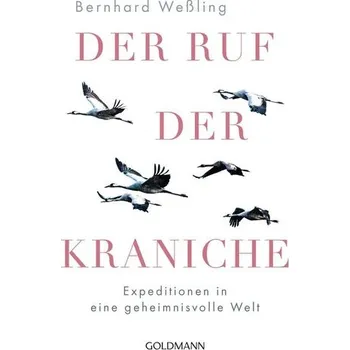 Příroda Der Ruf der Kraniche - Weßling, Bernhard