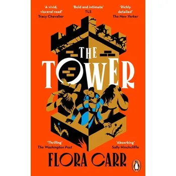 Beletrie pro dospělé The Tower - Carr, Flora [EN] (2025, Brožovaná, Random House UK Ltd)