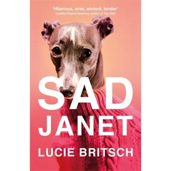 Sad Janet - Britsch, Lucie [EN] (2020, Vázaná, Orion Publishing Co)