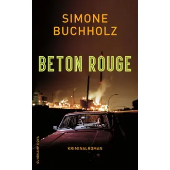 Beton Rouge - Buchholz, Simone