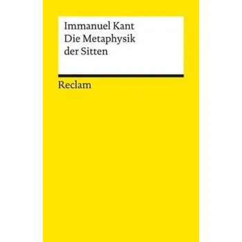 Die Metaphysik der Sitten - Immanuel Kant [DE] (1990, Brožovaná, Reclam Philipp Jun.)